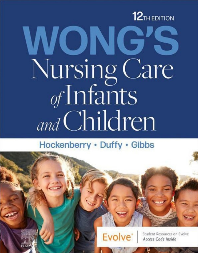 Wong's nursing care of infants and children 12th edition, 2022